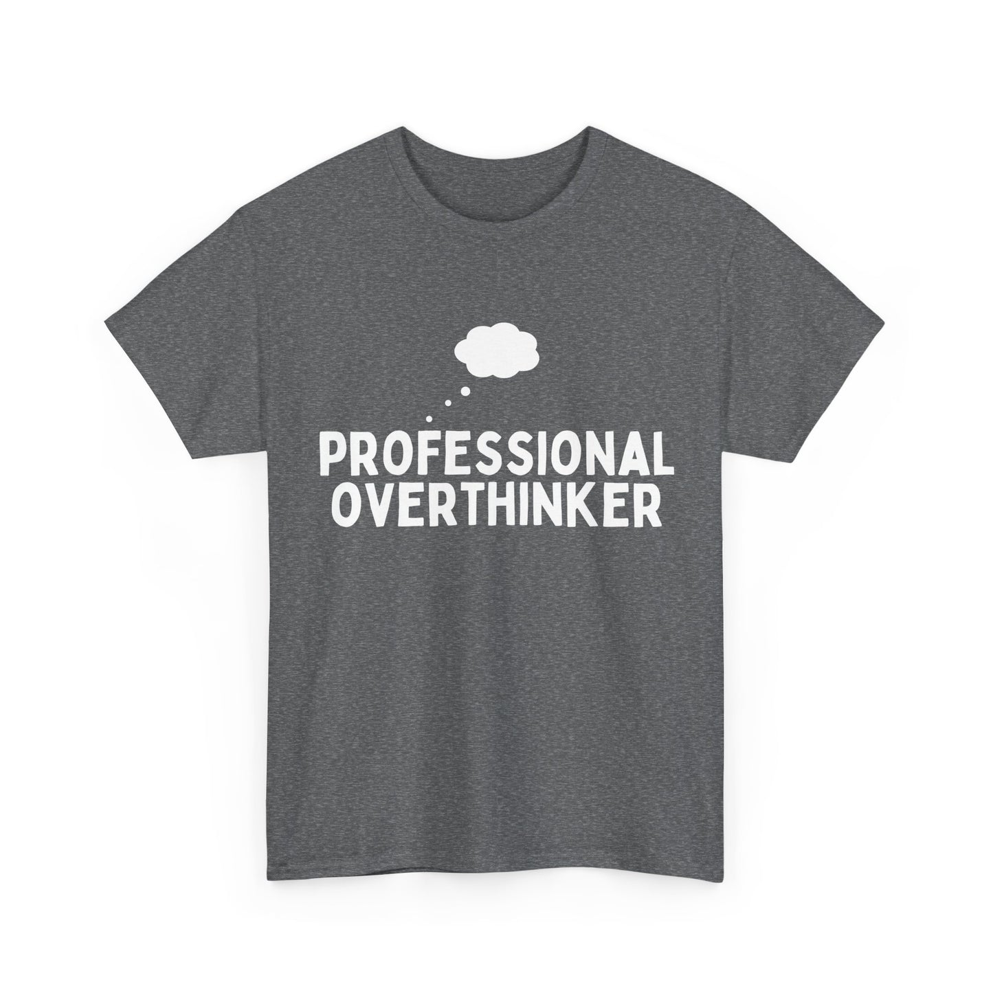 Professional Overthinker Tee