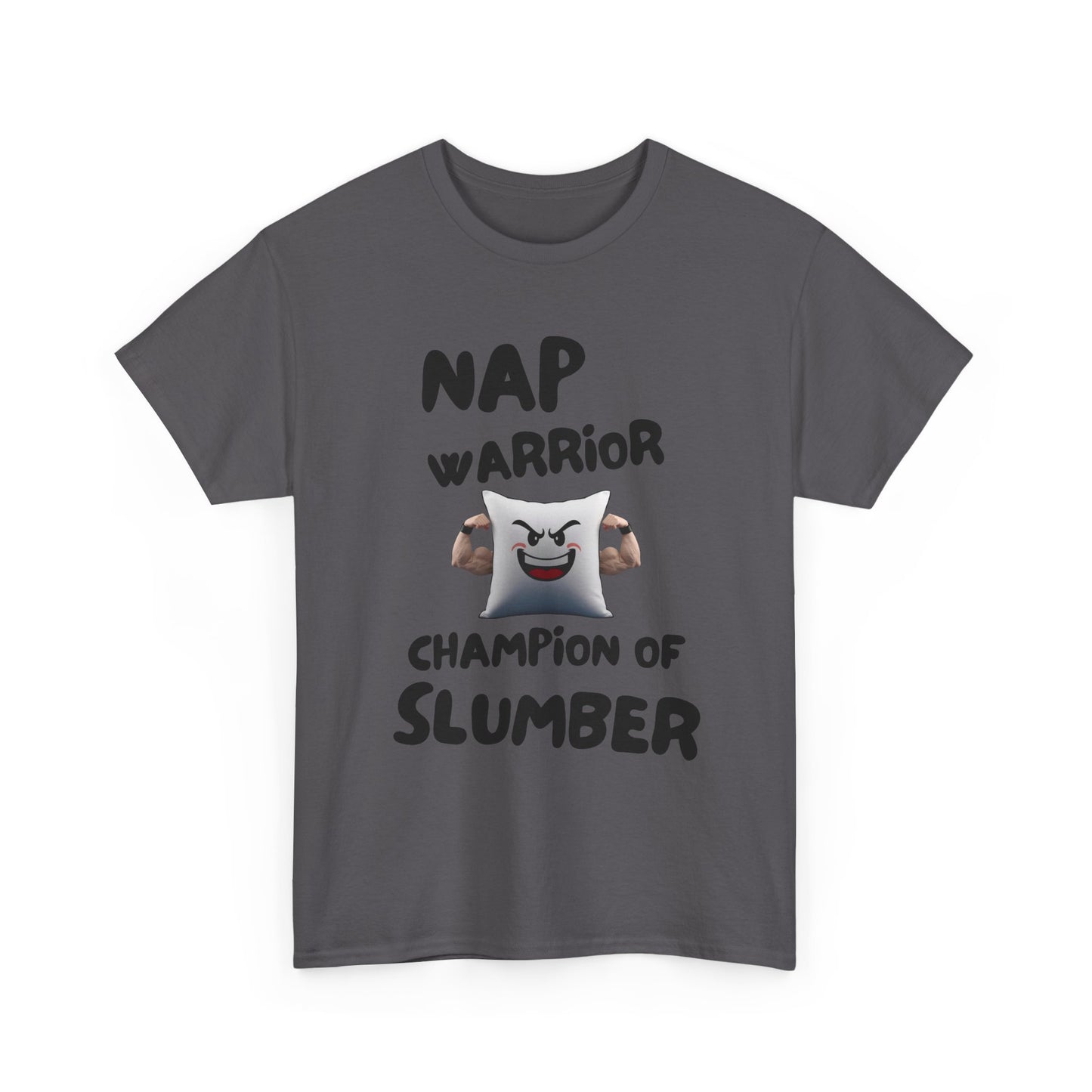 Nap Warrior Champion of Slumber Fun Tee