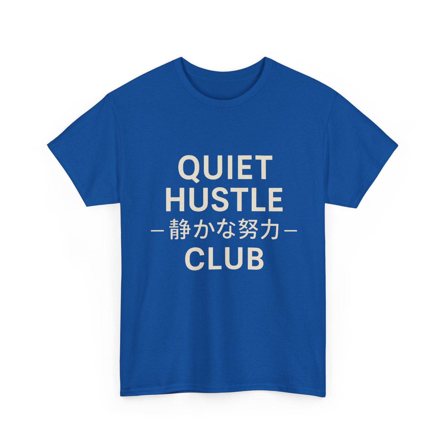 Quiet Hustle Club Tee — Minimal Motivational Shirt with Japanese Text